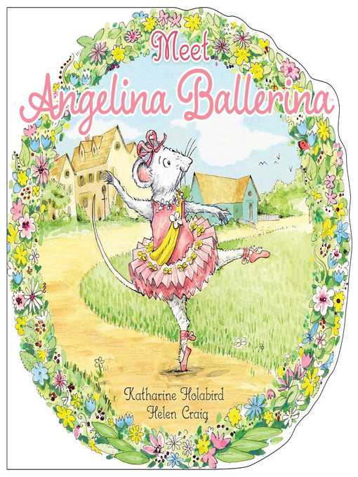 Title details for Meet Angelina Ballerina by Katharine Holabird - Available